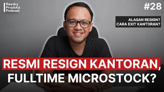 Resmi Resign Kantoran, Jadi Fulltime Microstock ?