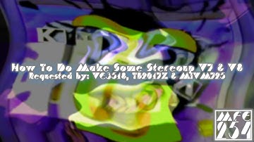 {REQUESTED} How To Do Make Some Stereoup V7 & V8