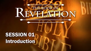 The Book of Revelation - Session 1 of 24 - A Remastered Commentary by Chuck Missler