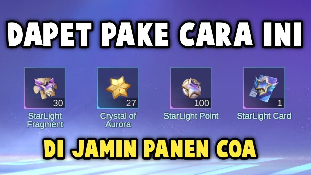PAKE CARA INI DAPET KARTU STARLIGHT, DI JAMIN PANEN COA & PEMENANG SKIN M8 FREYA !!