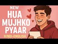 Hua Mujhko Pyaar First Love Hindi English Rap Song Official Music Video Hua Mujhko Pyaar First Love Hindi English Rap Song Official Music Video