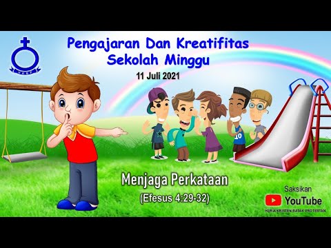 Pengajaran Dan Kreatifitas Sekolah Minggu Menjaga Perkataan Efesus 4 29 32 Youtube