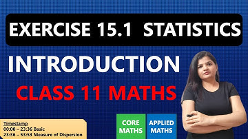 Chapter 15 Exercise 15.1 Introduction | Class 11 Maths Statistics | CBSE and NCERT
