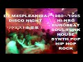 【リクエスト曲募集】DJ M45PLEAKIRA DISCO NIGHT