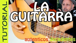 LA GUITARRA - autenticos decadentes TUTORIAL como tocar