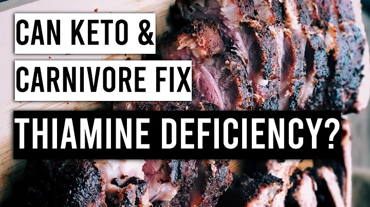 Can a Ketogenic/Carnivore Diet Fix Chronic Thiamine Deficiency? Clinical Signs & Cases
