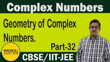 Geometry of Complex Numbers | PART-32 | Complex Numbers Class-11CBSE/JEE Maths
