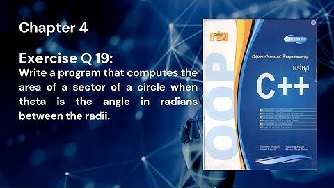 Object-Oriented Programming using C++  Chapter 4 Exercise Question 19|Tasleem Mustafa |Tariq Mahmood