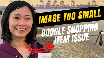 Google Merchant Issue: Image Too Small\\Google Shopping Error