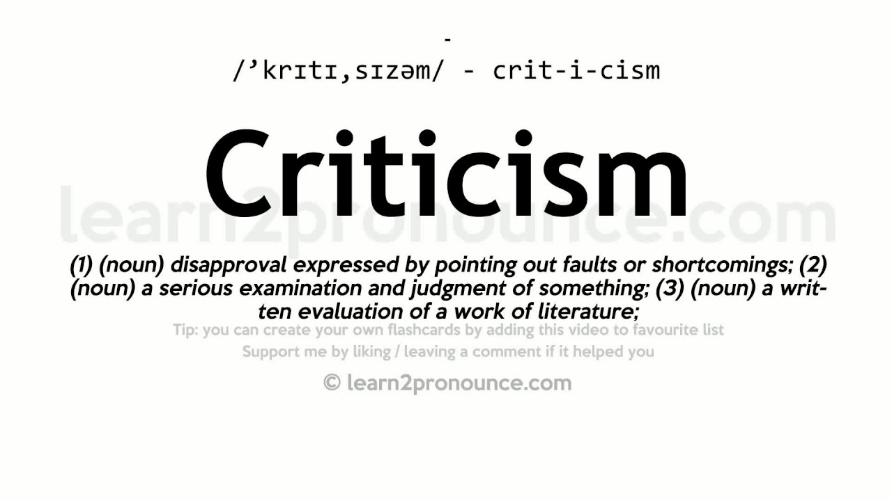Pronunciation of Criticism Definition of Criticism