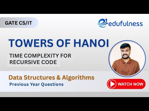 6. Towers of Hanoi: Time Complexity for Recursive Code - Recursion-Stacks-Data Structures-GATE CS/IT