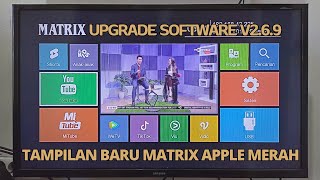 Upgrade software sistem terbaru STB Matrix Apple Merah Versi 269