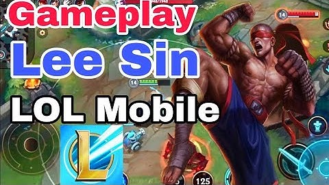 League of Legends: Wild Rift - LMHT Tốc Chiến - Lộ diện gameplay của Lee Sin - Comboo Lee Sin