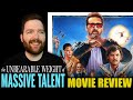 The Unbearable Weight of Massive Talent - Movie Review
