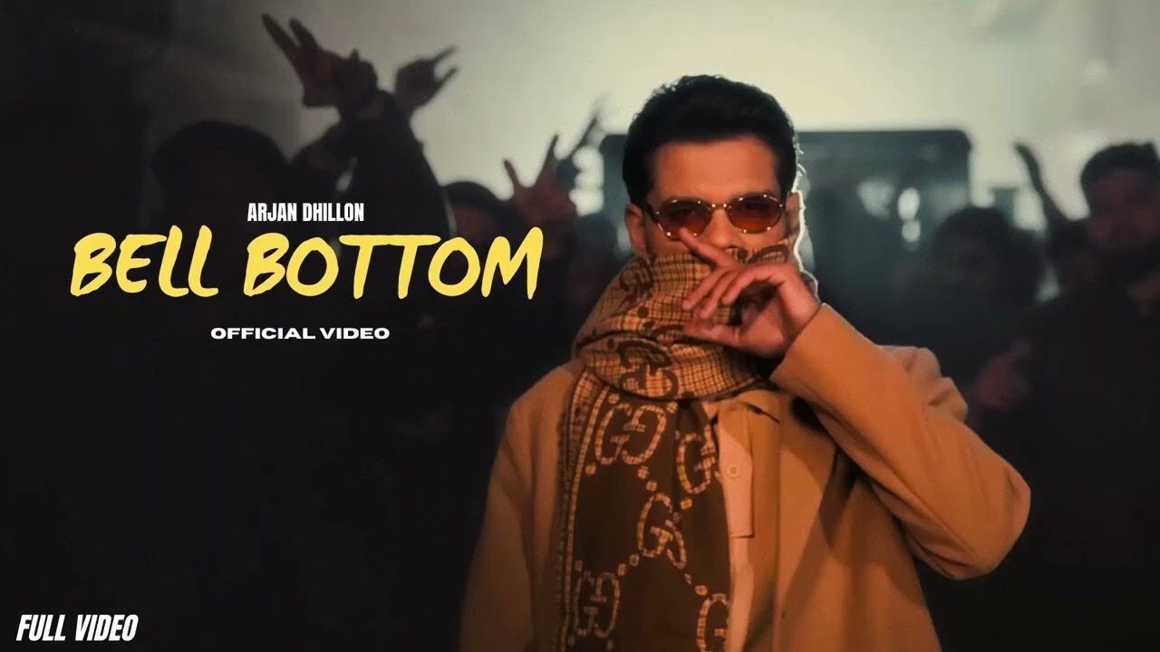 Bell Bottom- Arjan Dhillon ( OFFICIAL VIDEO)Arjan Dhillon New Song | New Punjabi Songs2024