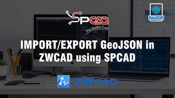 Import GeoJSON files in ZWCAD using SPCAD