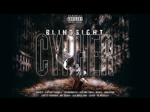 Blindsight Cypher Ft Crypt, Grizzy Hendrix, Lex Bratcher, DKRapArtist, Gatsb7, We Skeem, & More