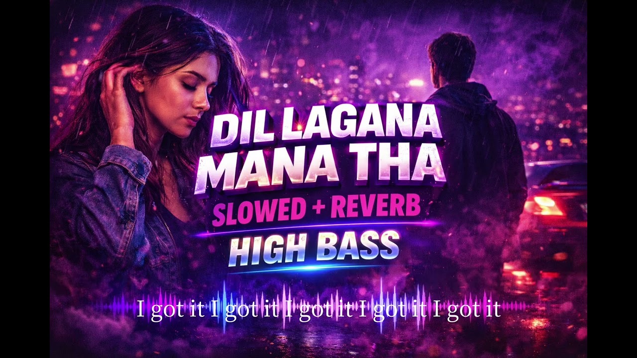 #Dil Lagana Mana Tha ||slowed reverb || high bass #viral#subscribe @ks_vlogs-g8b 