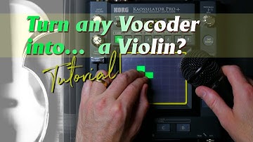 Tutorial: Turning a Vocoder into a Violin