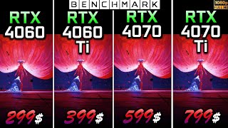 RTX 4060 vs RTX 4060 Ti vs RTX 4070 vs RTX 4070 Ti // Test in 10 Games // 1080p // Benchmark