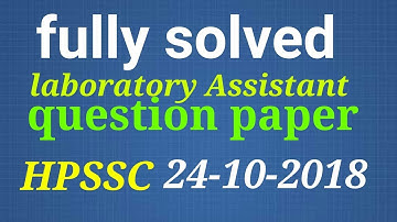 Laboratory Assistant question paper fully solved HPSSC 20-10-2018