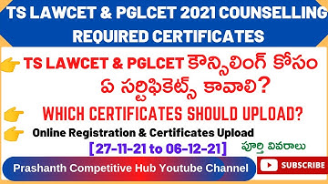 ts lawcet & pglcet  2021 Counselling Certificates required for Certificate Verification