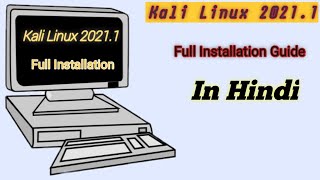 How to install Kali linux kali linux ko install kaise kare. full installation guide version 2021.1
