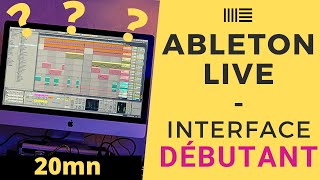 Ableton Live débutant: tes 20 premières minutes pour maitriser l'interface (MAO, home studio)