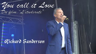 You call it love Richard Sanderson offficial video