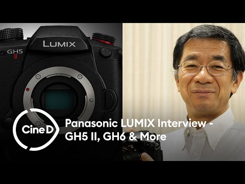 Panasonic LUMIX Discussed – An Interview About The GH5 II, GH6, and More