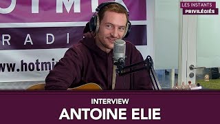 Antoine Elie "On faisait beaucoup les expérimentateurs" - Interview + Live Hotmixradio