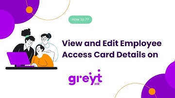 View and Edit Employee Access Card Details on greytHR