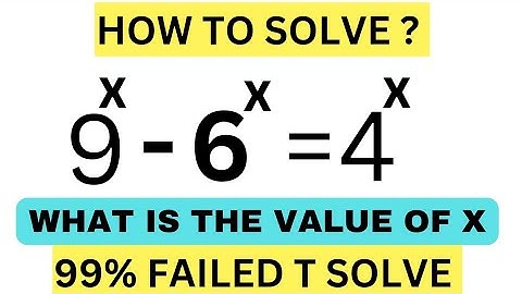 a nice olympiad exponential question| 9^X +6^x = 4^x find the value of x | math challenge