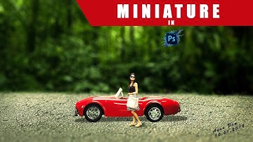 PHOTOSHOP TUTORIAL : MINIATURE EFFECT WITH TILT SHIFT BLUR