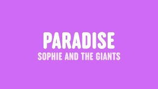 Video thumbnail of "Sophie and the Giants & Purple Disco Machine - Paradise (Lyrics)"