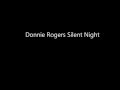 Donnie rogers silent night