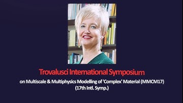 Trovalusci Intl.  Symposiumon Multiscale & Multiphysics Modelling of 