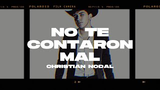 Christian Nodal - No Te Contaron Mal (Letra/Lyrics)