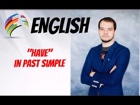 АНГЛИЙСКИЙ ЯЗЫК . HAVE в PAST SIMPLE