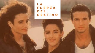 La Fuerza del Destino (Letra) | Mecano