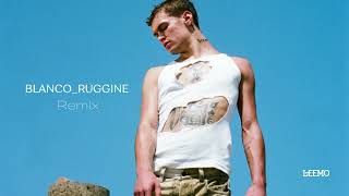 BLANCO  - RUGGINE Remix