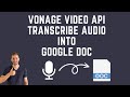 Vonage Audio Connector Demo | Google Speech-to-Word