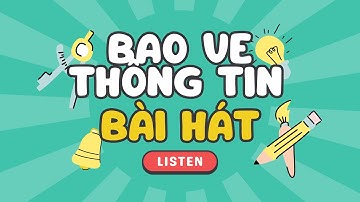 Bài hát | Bảo Vệ Thông Tin | Sáng tác, trình bày: AI | Mỹ Linh THCS Hồ Hảo Hớn