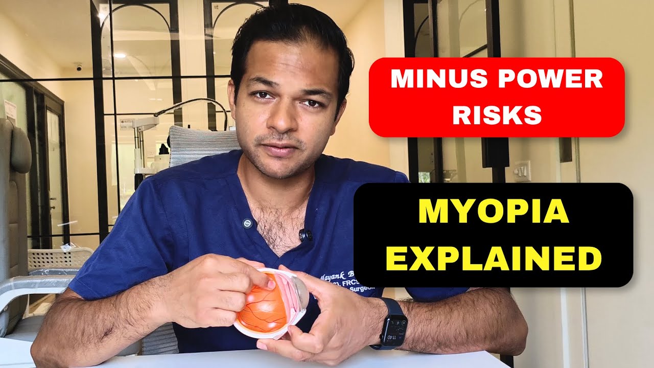 Myopia Explained: Minus Power, Retina Risks & Treatment | Dr. Mayank Bansal