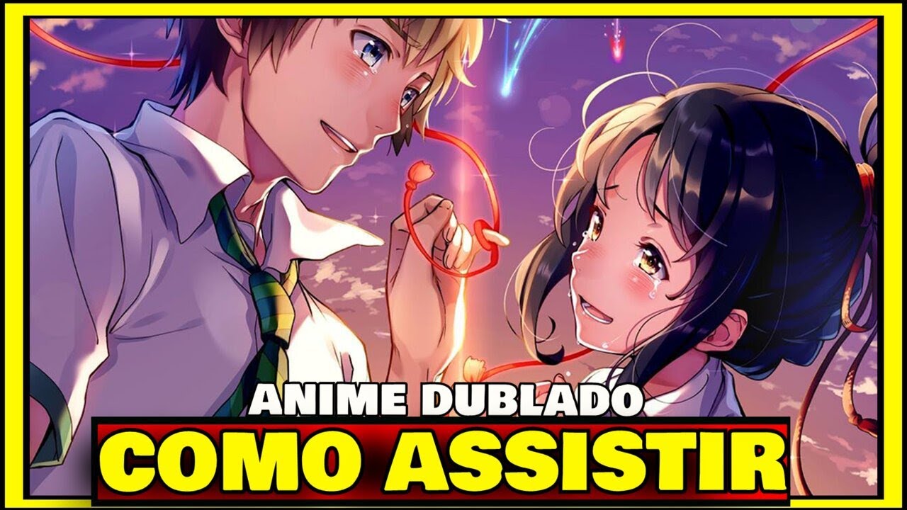 Assistir Your Name Online Dublado e Legendado