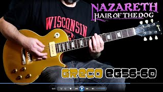 Nazareth: &quot;Hair of the Dog&quot; - Greco Les Paul EG56-60 &amp; Bluguitar Amp 1.