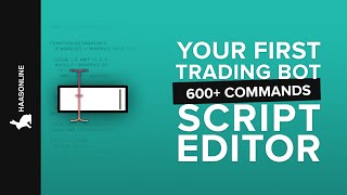 Part 2 of 2: Using the HaasOnline's script editor to develop a trading bot line-by-line