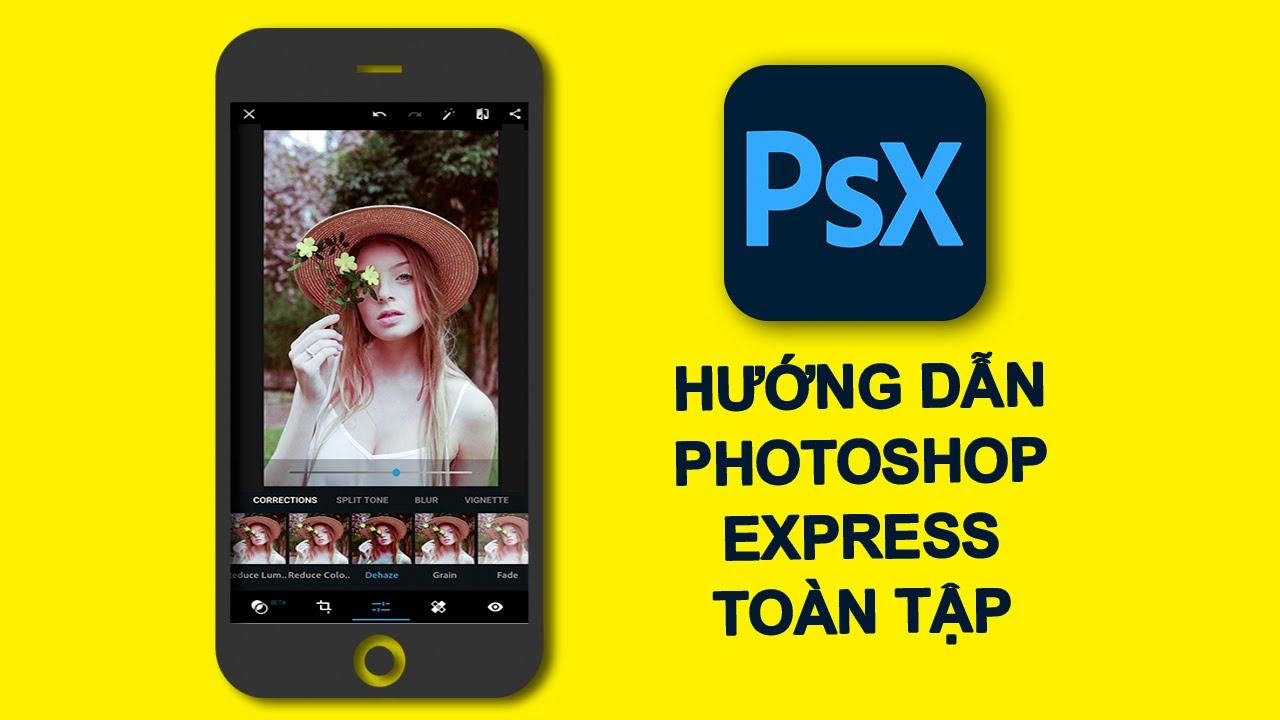 TẤT TẦN TẬT Photoshop Express 2020 TOÀN TẬP App BLEND ẢNH trên điện thoại Photo Mobile Tutorial