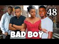 BAD BOY EPISODE 48 Kpwaaquino Asmafilms 