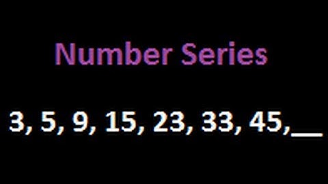 Number series Puzzles - 3, 5, 9, 15, 23, 33, 45, ___ (Difficulty - Medium)